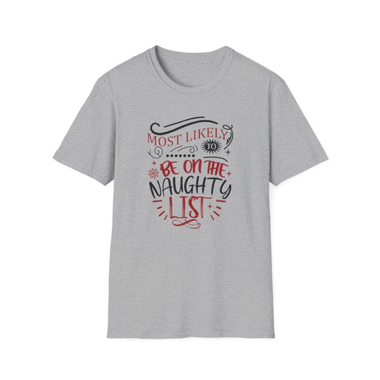 Most Likely to Be on the Naughty List Christmas T-Shirt - funny t-shirt by Cheeky Business
