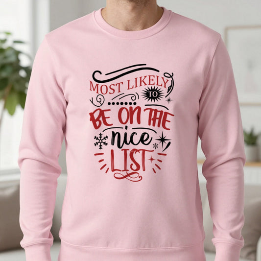 Most Likely to Be on the Nice List Christmas Sweatshirt in Light Pink, worn, our photo
