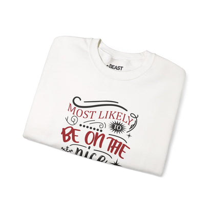 Most Likely to Be on the Nice List Christmas Sweatshirt sweatshirt product image 4 from Beast and Beauty