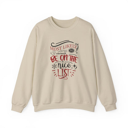 Most Likely to Be on the Nice List Christmas Sweatshirt - funny sweatshirt by Cheeky Business