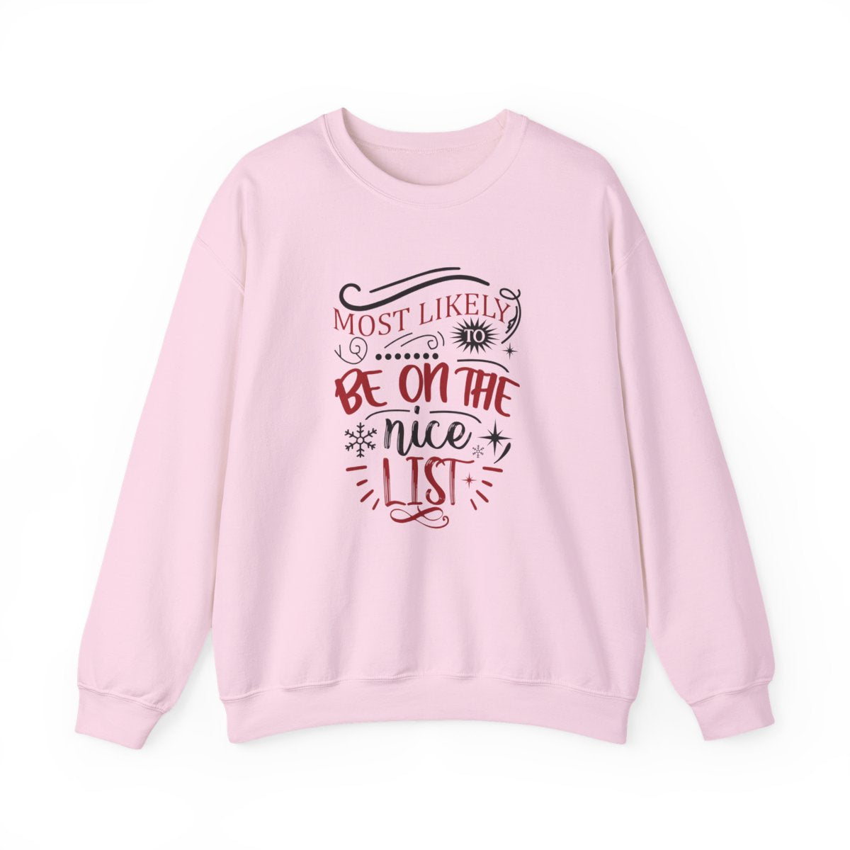 Most Likely to Be on the Nice List Christmas Sweatshirt - funny sweatshirt by Cheeky Business