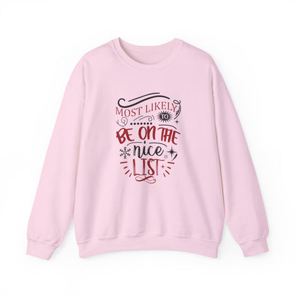 Most Likely to Be on the Nice List Christmas Sweatshirt - funny sweatshirt by Cheeky Business