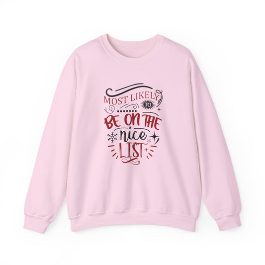 Most Likely to Be on the Nice List Christmas Sweatshirt - funny sweatshirt by Cheeky Business