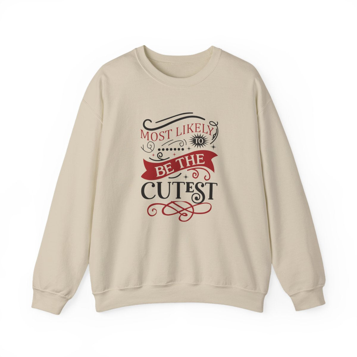 Cutest Christmas Sweatshirt - funny sweatshirt by Cheeky Business
