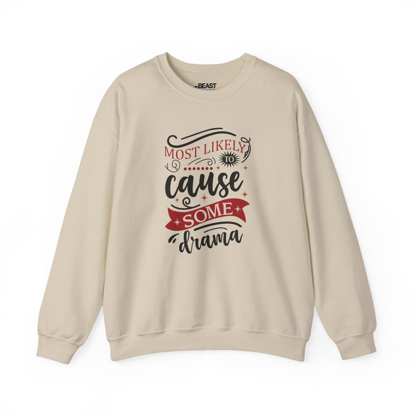 most likely to cause some drama christmas sweatshirt sand sweatshirt Christmas gift idea