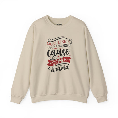 most likely to cause some drama christmas sweatshirt sand sweatshirt Christmas gift idea