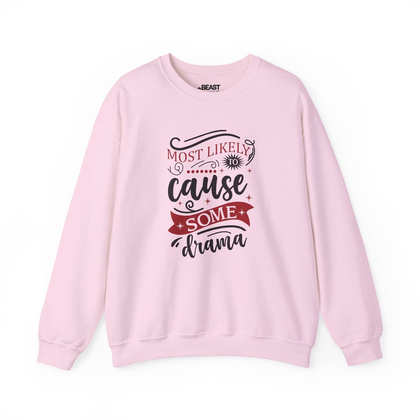 most likely to cause some drama christmas sweatshirt light pink sweatshirt Christmas gift idea