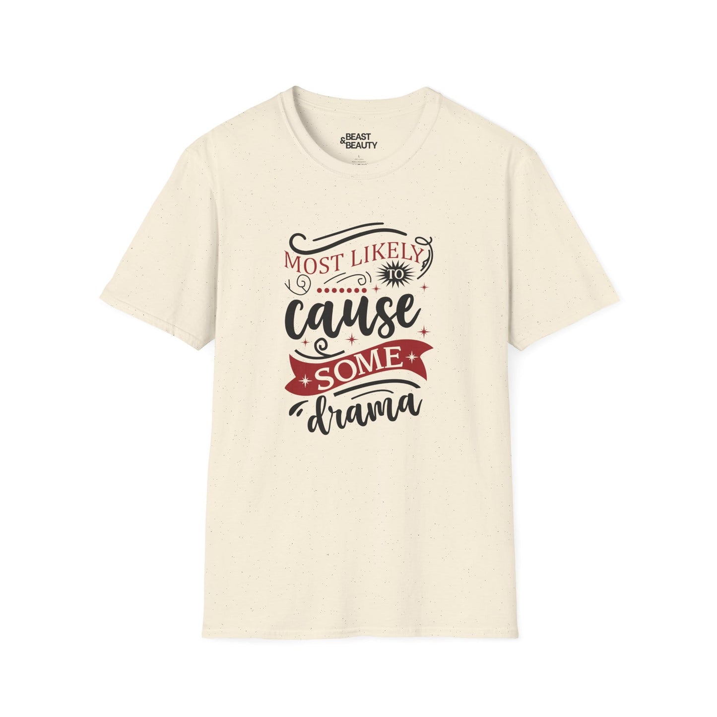 most likely to cause some drama christmas t-shirt natural t-shirt Christmas gift idea