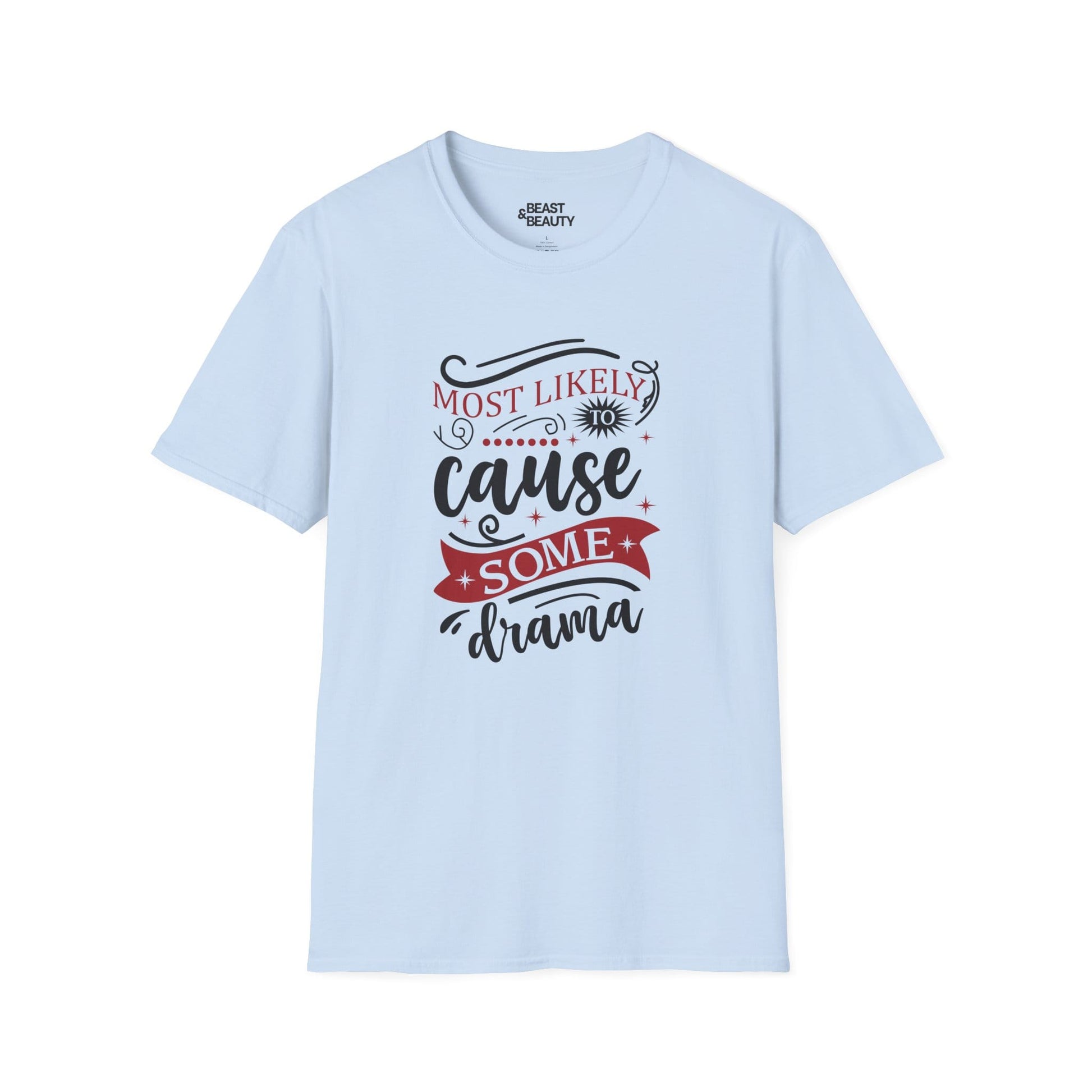 most likely to cause some drama christmas t-shirt light blue t-shirt Christmas gift idea