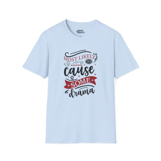most likely to cause some drama christmas t-shirt light blue t-shirt Christmas gift idea