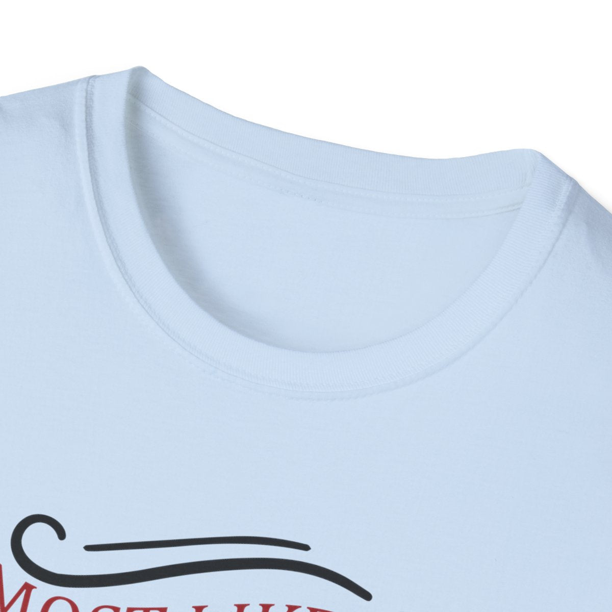 close-up of most likely to cause some drama christmas t-shirt print quality