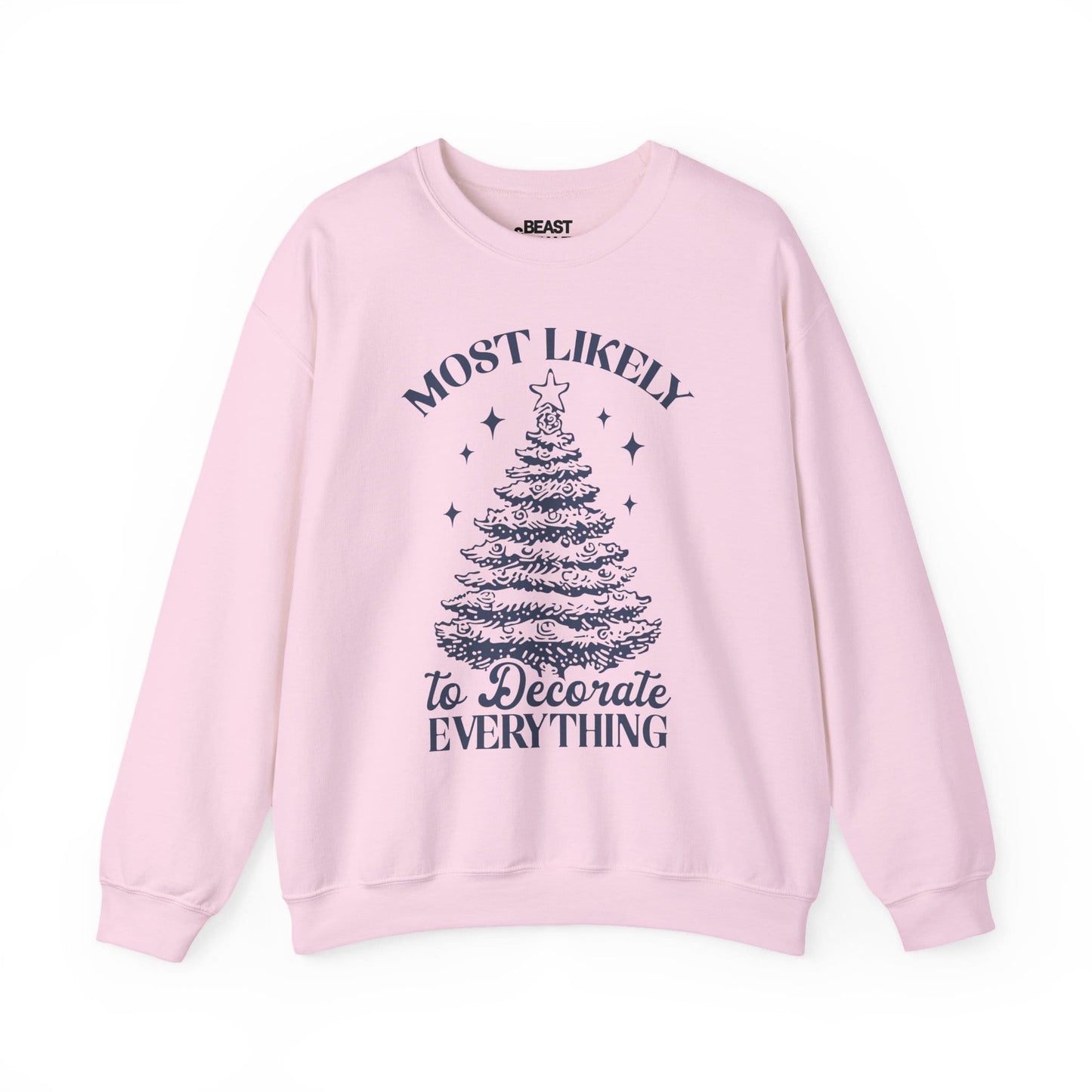 most likely to decorate everything christmas sweatshirt light pink sweatshirt Christmas gift idea