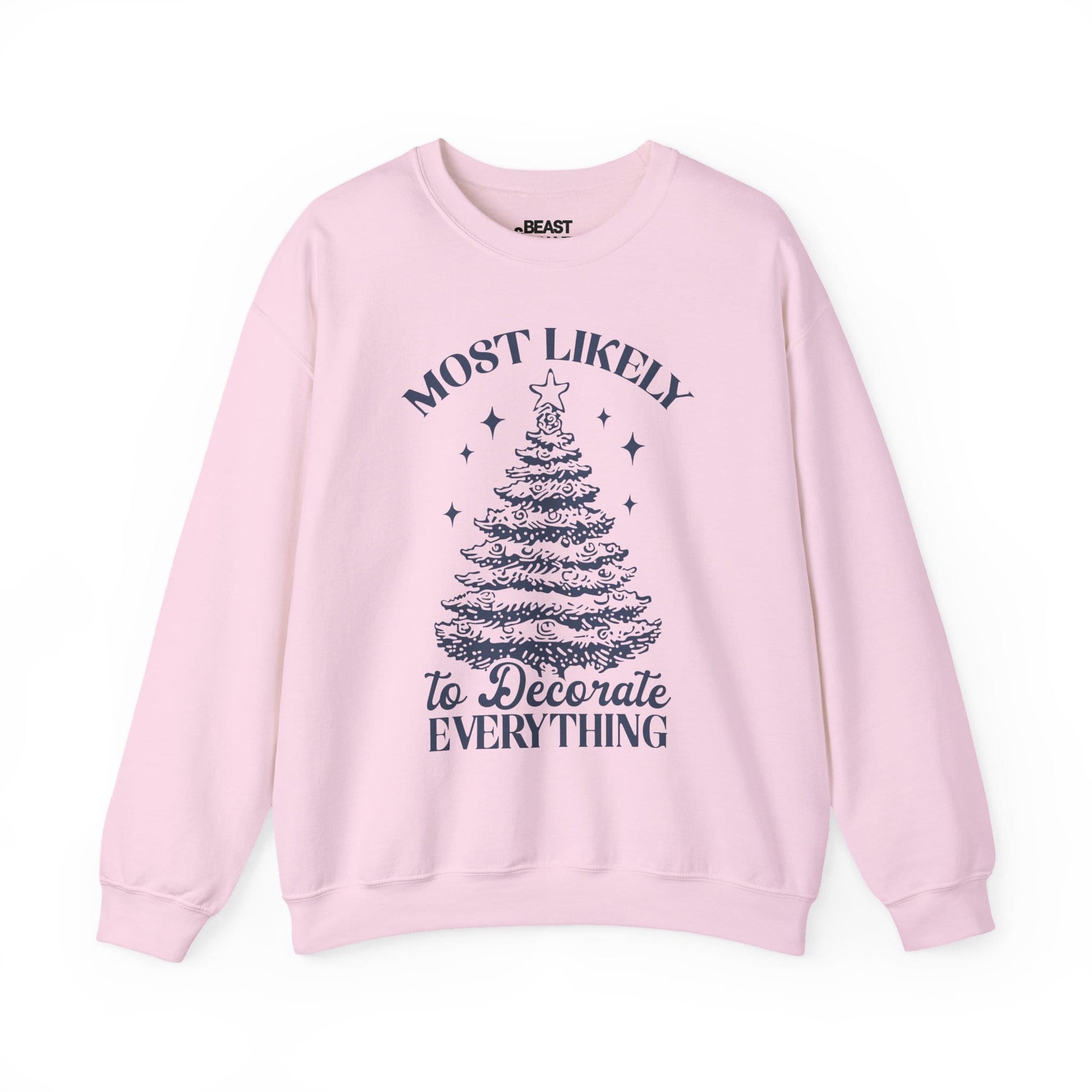 most likely to decorate everything christmas sweatshirt light pink sweatshirt Christmas gift idea