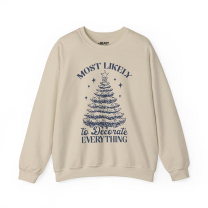 most likely to decorate everything christmas sweatshirt sand sweatshirt Christmas gift idea