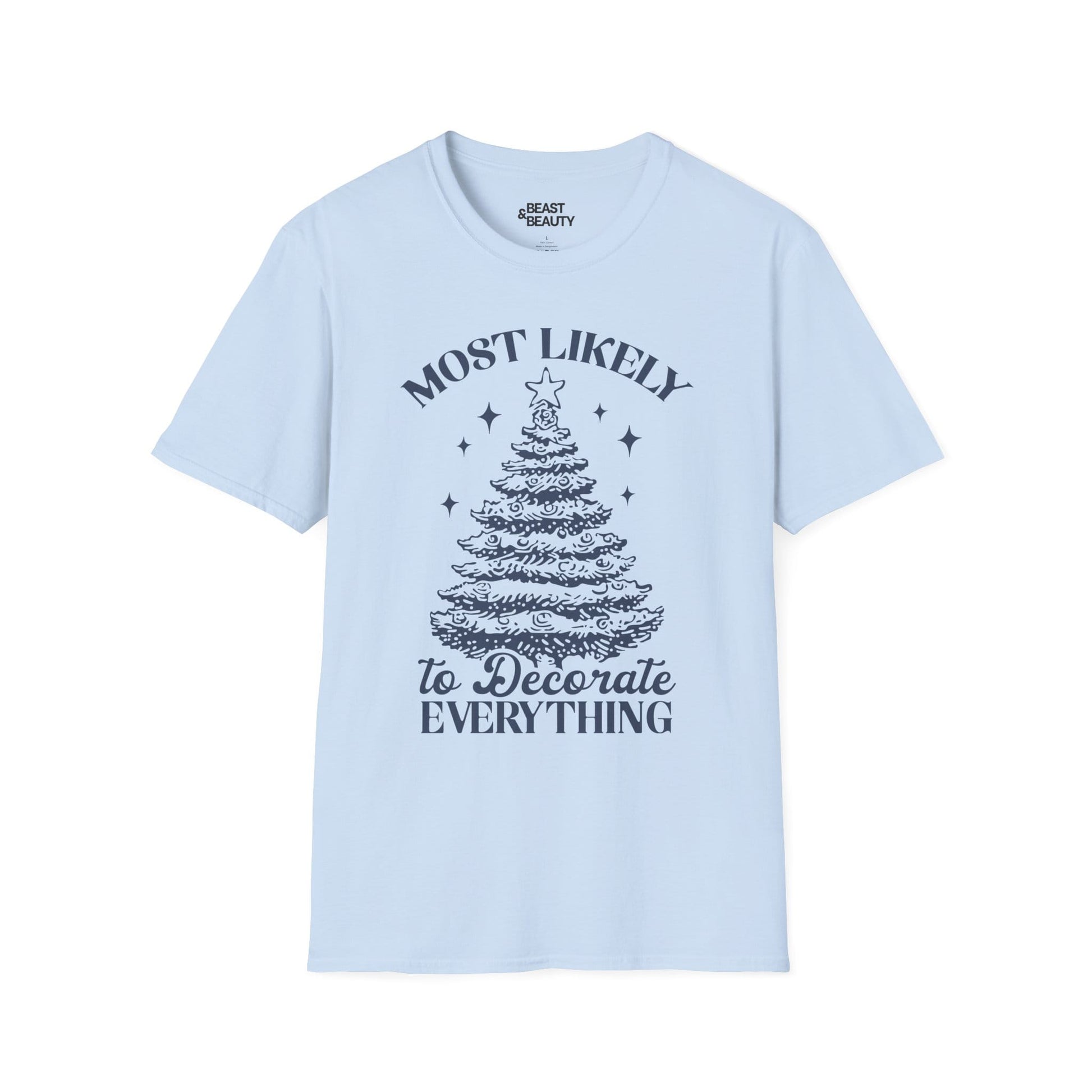 most likely to decorate everything christmas t-shirt light blue t-shirt Christmas gift idea