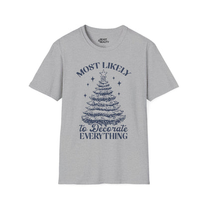 most likely to decorate everything christmas t-shirt sport grey t-shirt Christmas gift idea