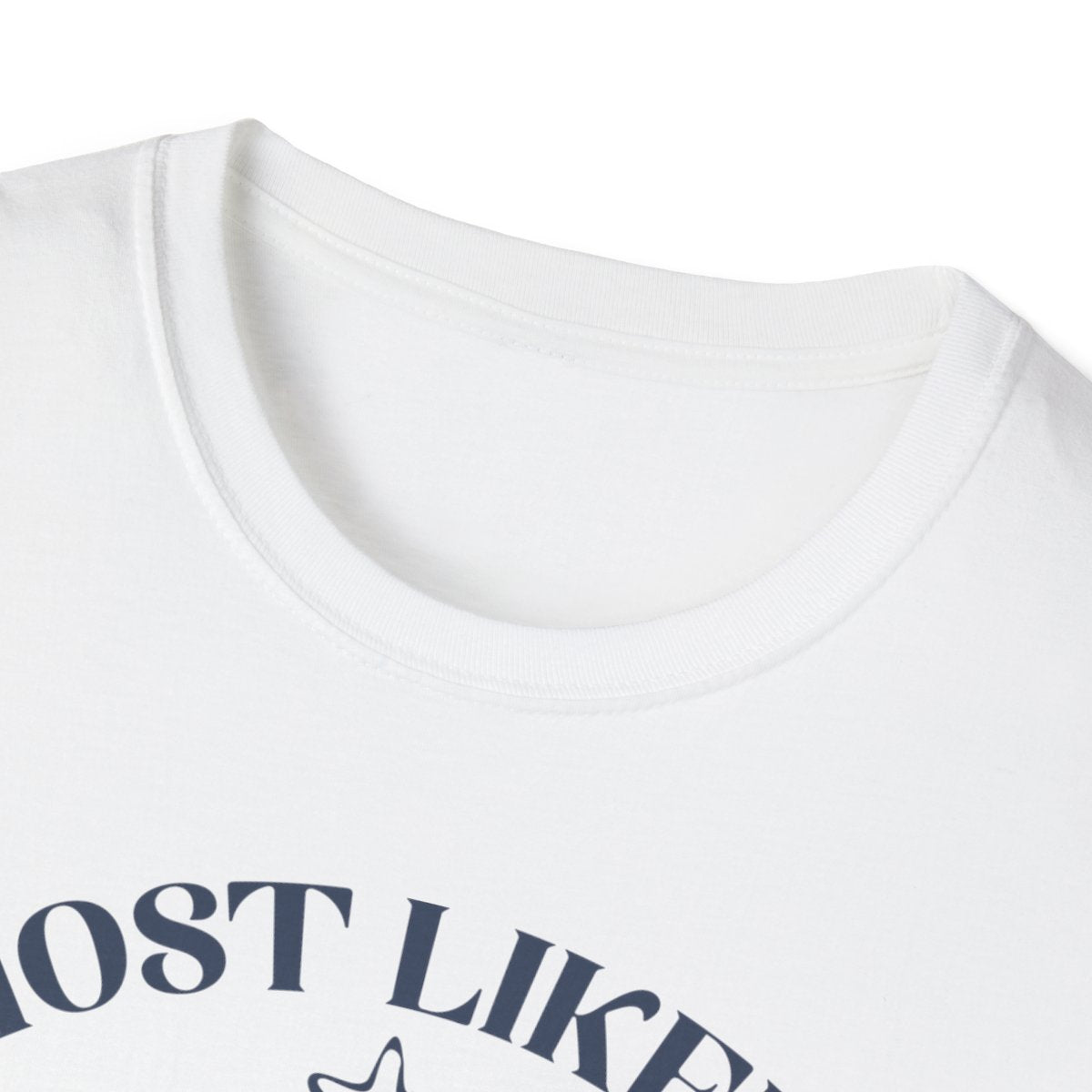 close-up detail of most likely to decorate everything printed design on t-shirt