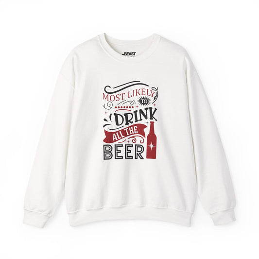 most likely to drink all the beer christmas sweatshirt white sweatshirt Christmas gift idea