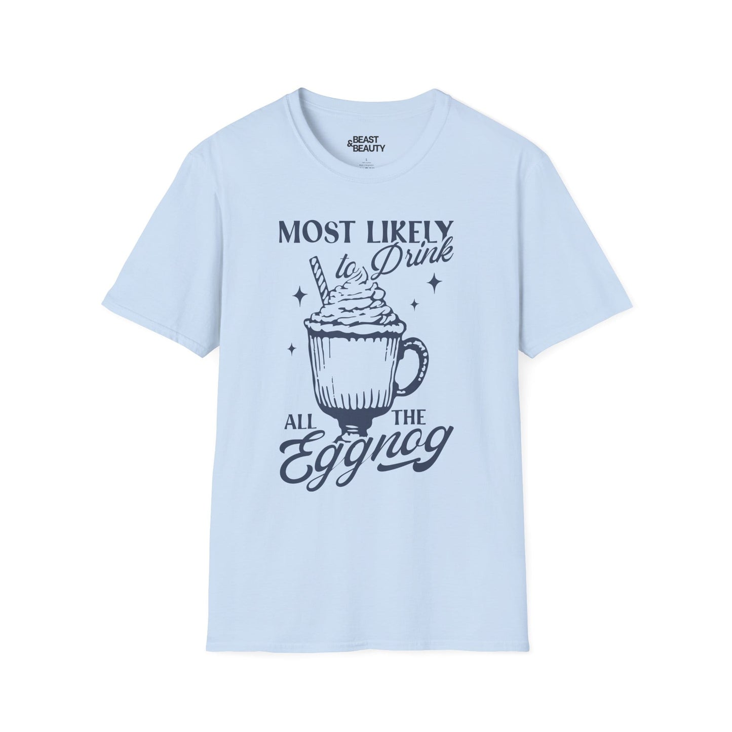 most likely to drink all the eggnog christmas t-shirt light blue t-shirt Christmas gift idea