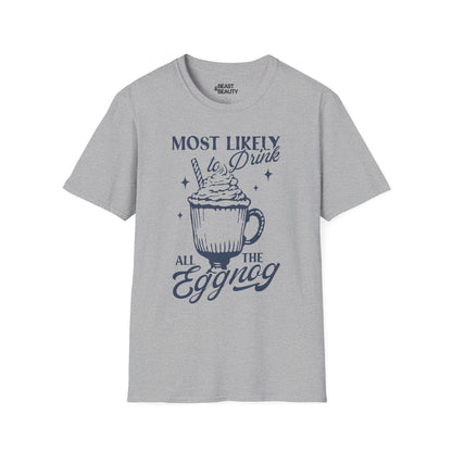 most likely to drink all the eggnog christmas t-shirt sport grey t-shirt Christmas gift idea