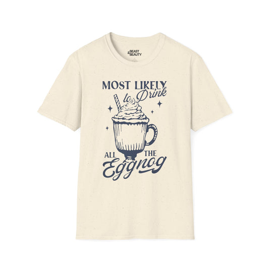 most likely to drink all the eggnog christmas t-shirt natural t-shirt Christmas gift idea