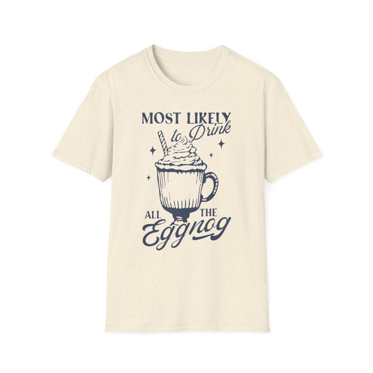 Most Likely to Drink All the Eggnog Christmas T-Shirt - funny t-shirt by Cheeky Business