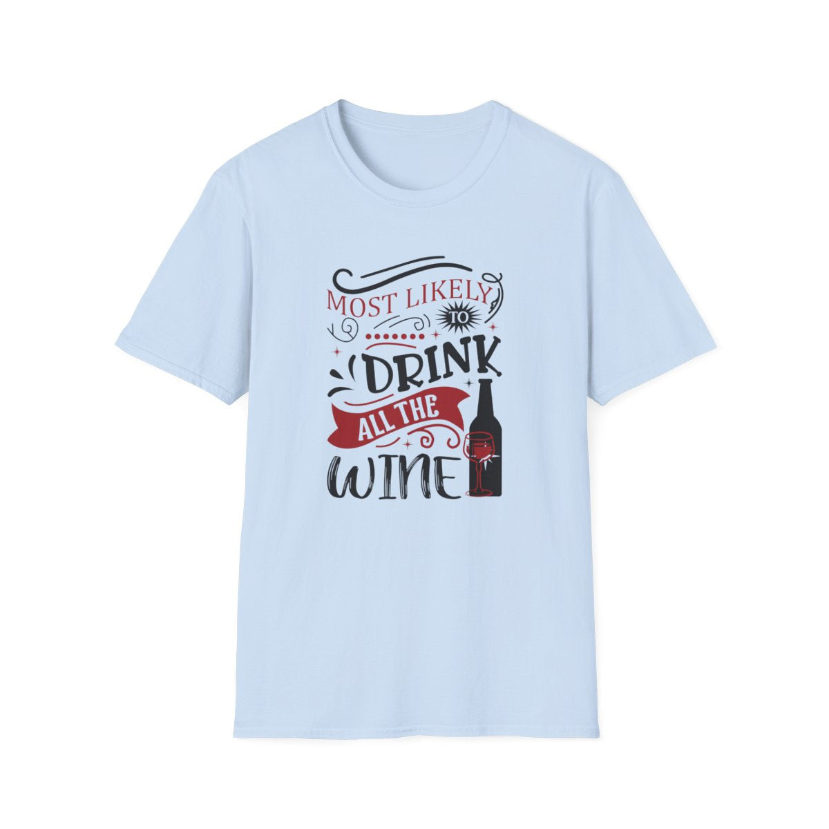 Most Likely to Drink All the Wine Christmas T-Shirt - funny t-shirt by Cheeky Business