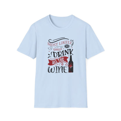 Most Likely to Drink All the Wine Christmas T-Shirt - funny t-shirt by Cheeky Business