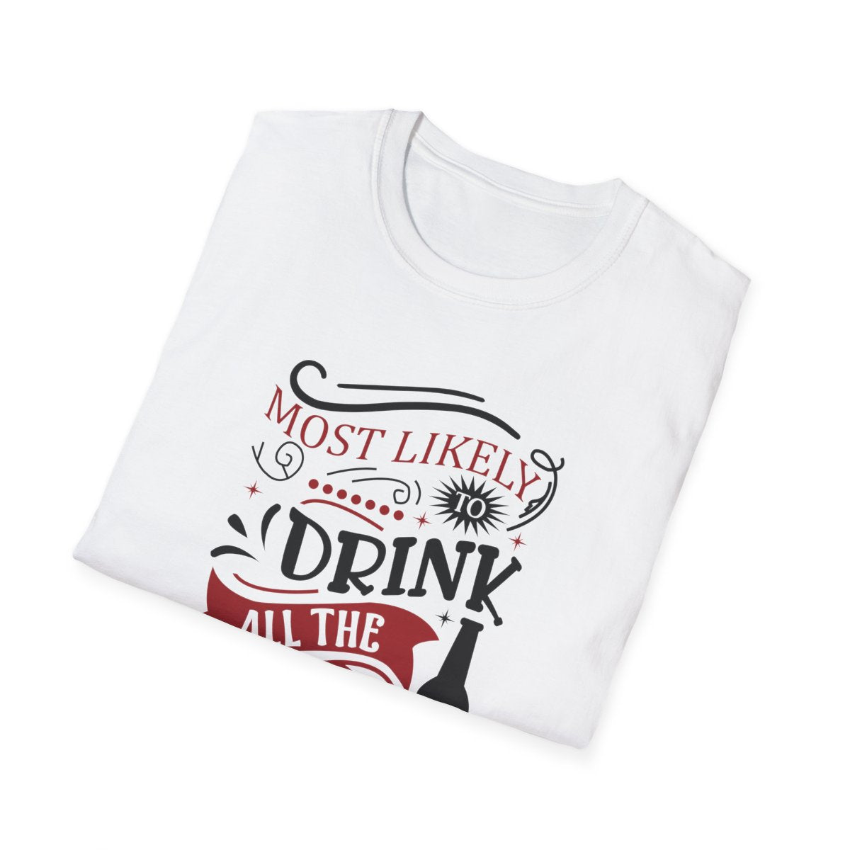 Most Likely to Drink All the Wine Christmas T-Shirt - funny t-shirt by Cheeky Business