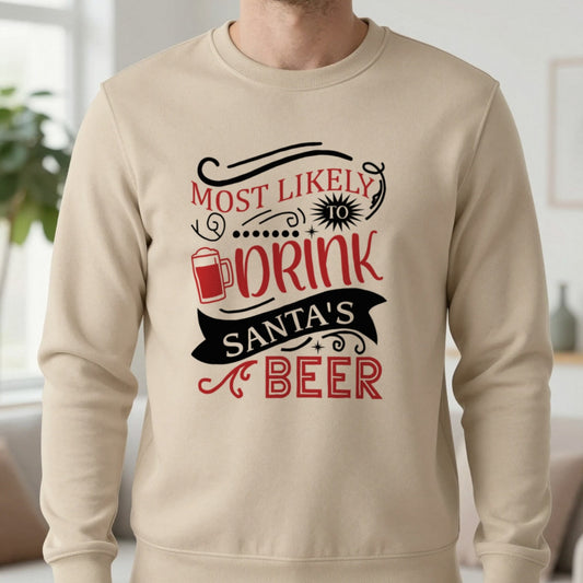 Most Likely to Drink Santa's Beer Christmas Sweatshirt in Sand, worn, our photo