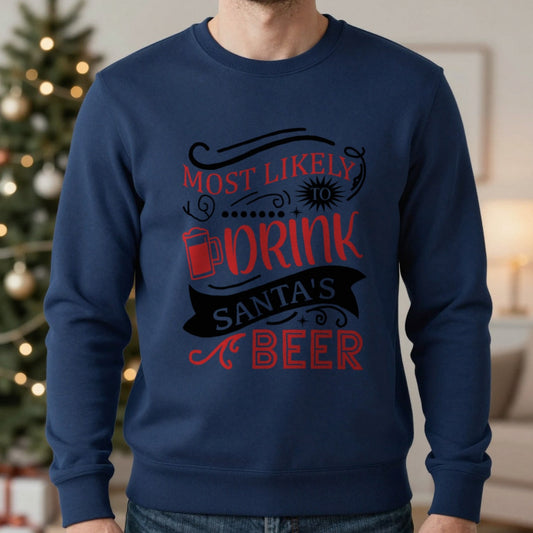 Most Likely to Drink Santa's Beer Christmas Sweatshirt worn, lifestyle photo