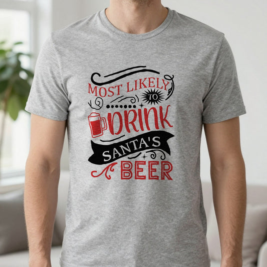 Most Likely to Drink Santa’s Beer Christmas T-Shirt worn, lifestyle photo