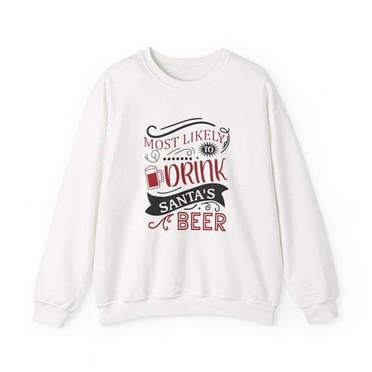 Most Likely to Drink Santa's Beer Christmas Sweatshirt - funny sweatshirt by Cheeky Business