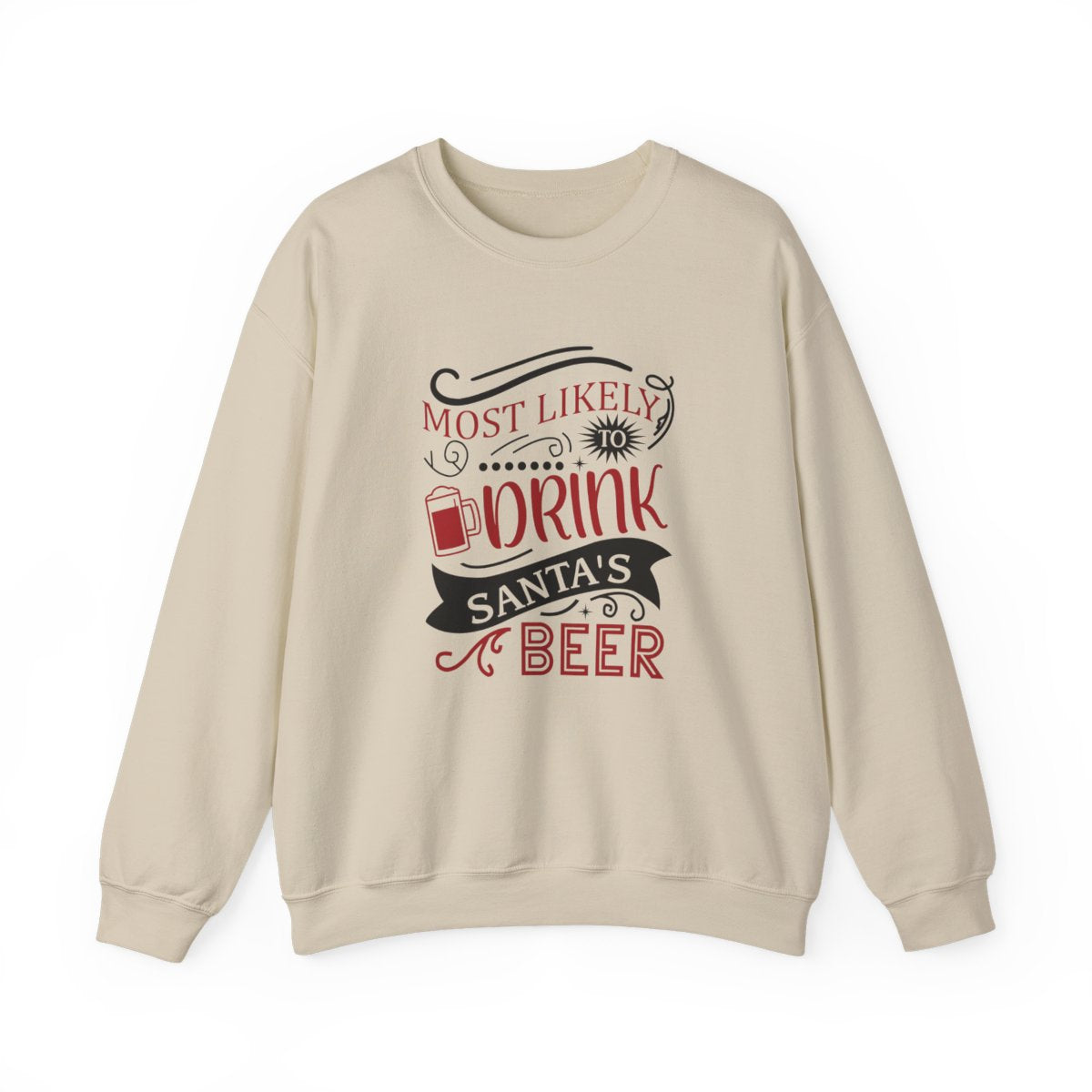 white sweatshirt with most likely to drink santa's beer funny christmas slogan