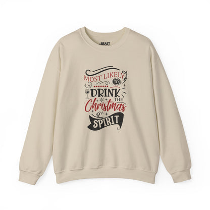most likely to drink the christmas spirit sweatshirt sand sweatshirt Christmas gift idea