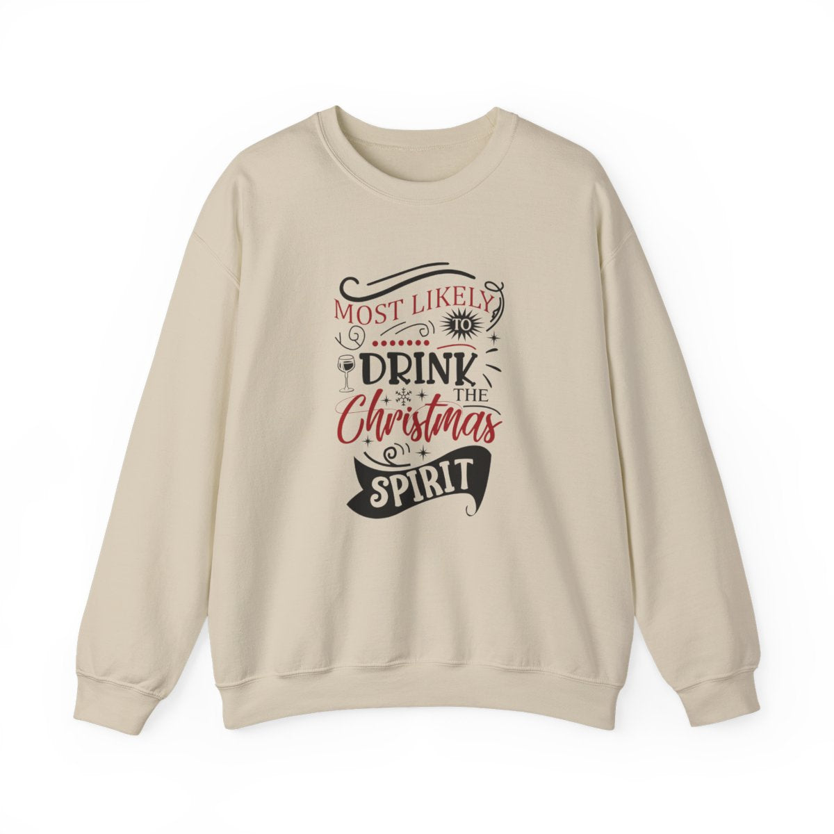 white sweatshirt with most likely to drink the christmas spirit bold holiday graphic