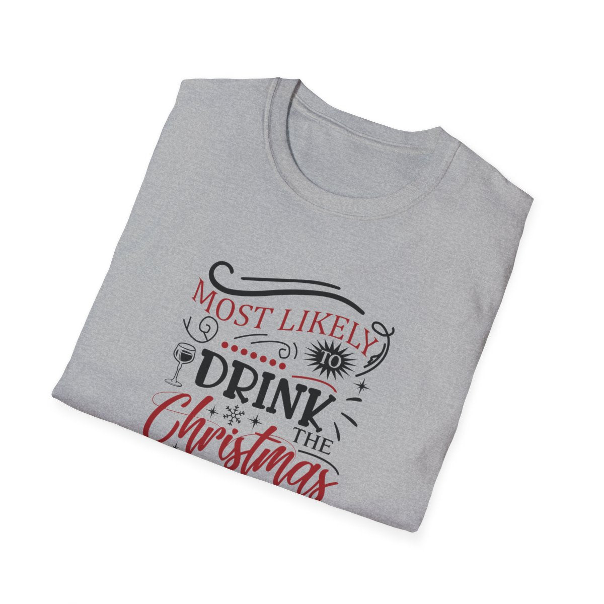 Most Likely to Drink the Christmas Spirit T-Shirt - funny t-shirt by Cheeky Business