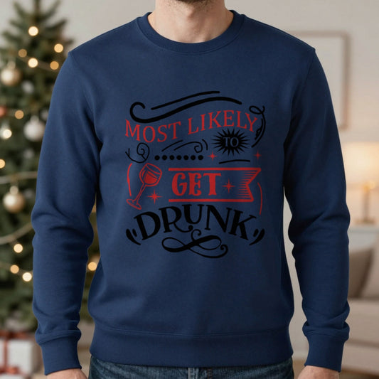 Most Likely to Get Drunk Christmas Sweatshirt worn, lifestyle photo