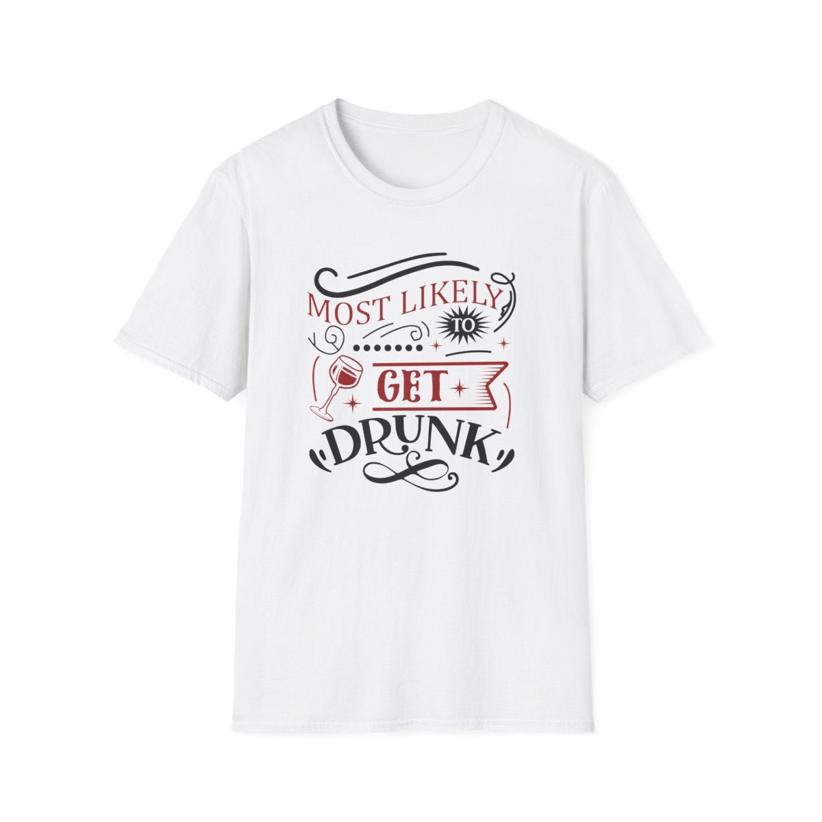 natural t-shirt with bold most likely to get drunk festive design