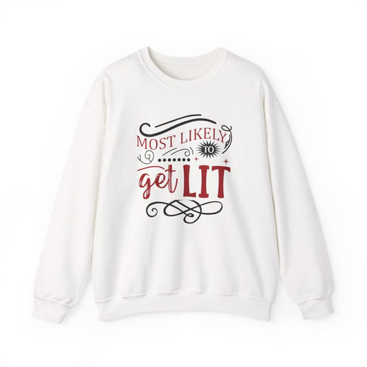 Most Likely to Get Lit Christmas Sweatshirt - funny sweatshirt by Cheeky Business