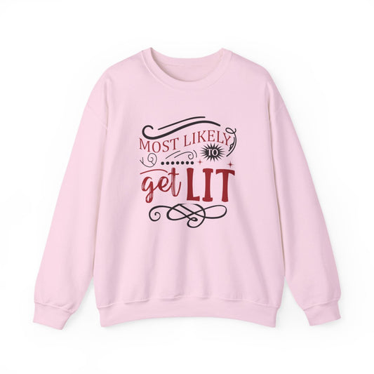 Most Likely to Get Lit Christmas Sweatshirt - funny sweatshirt by Cheeky Business