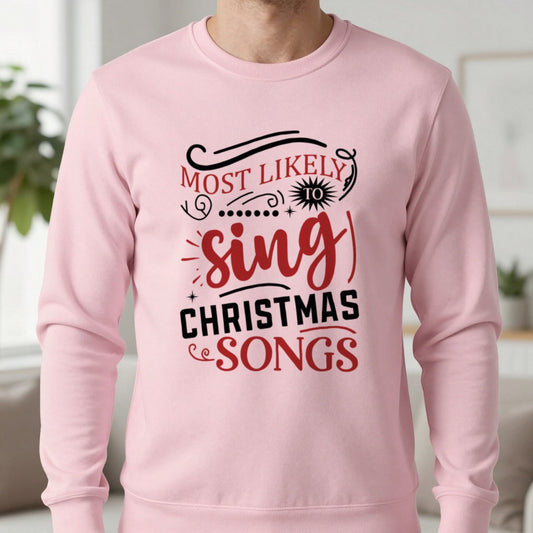 Most Likely to Sing Christmas Songs Sweatshirt in Light Pink, worn, our photo