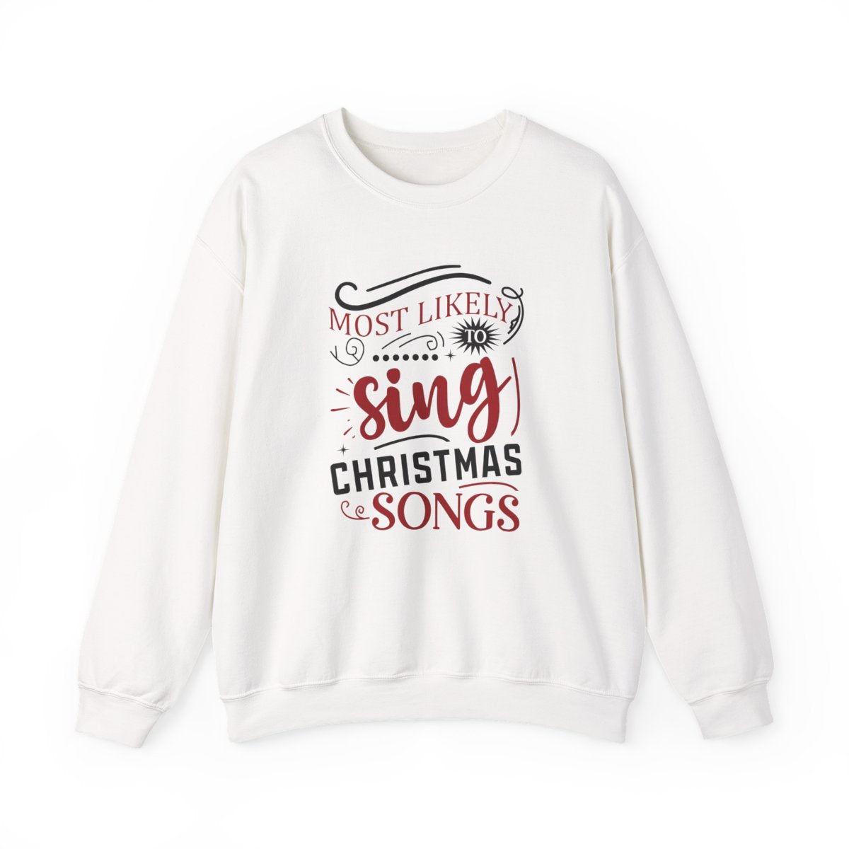 light pink sweatshirt with most likely to sing christmas songs funny design