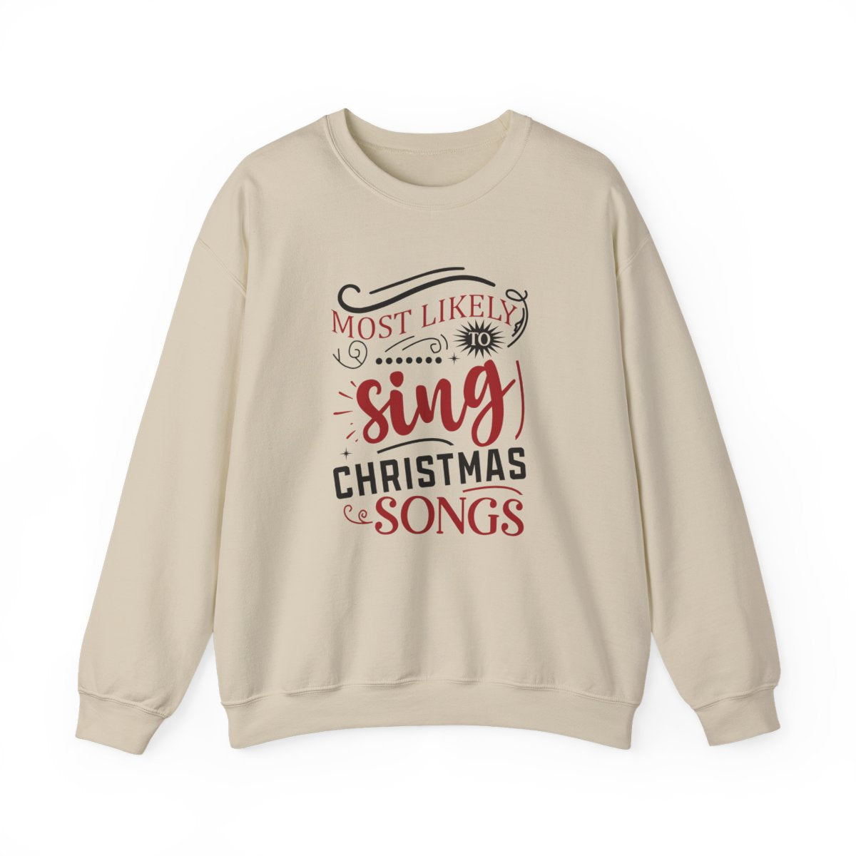 white sweatshirt with most likely to sing christmas songs holiday slogan print