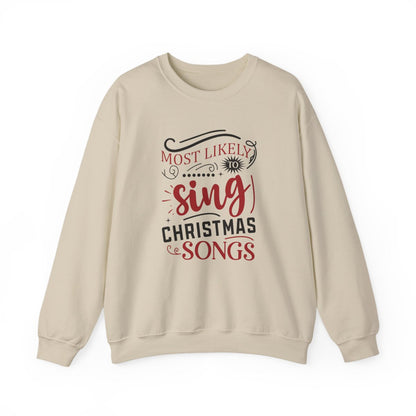 white sweatshirt with most likely to sing christmas songs holiday slogan print