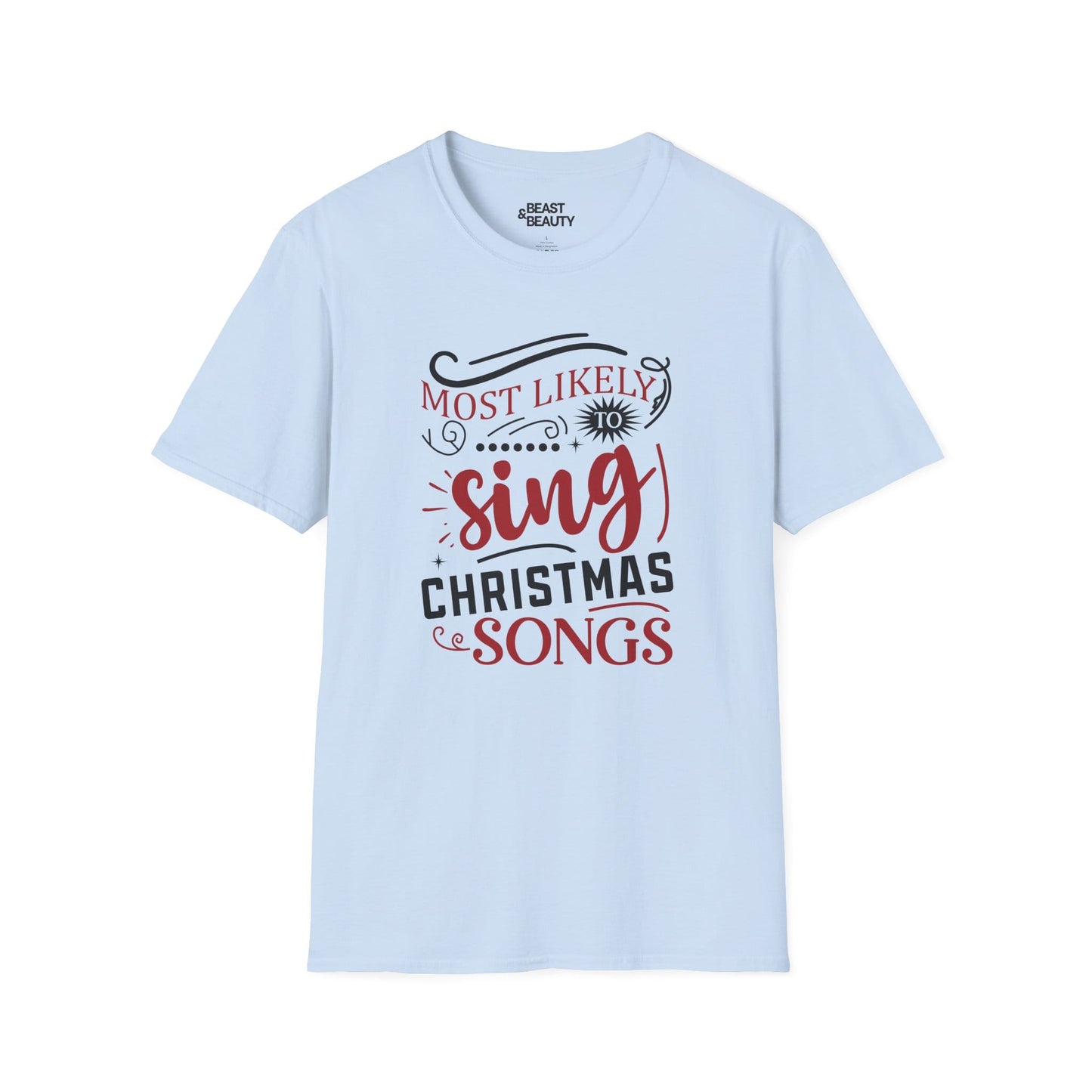 most likely to sing christmas songs t-shirt light blue t-shirt Christmas gift idea