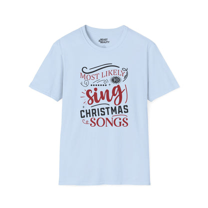 most likely to sing christmas songs t-shirt light blue t-shirt Christmas gift idea