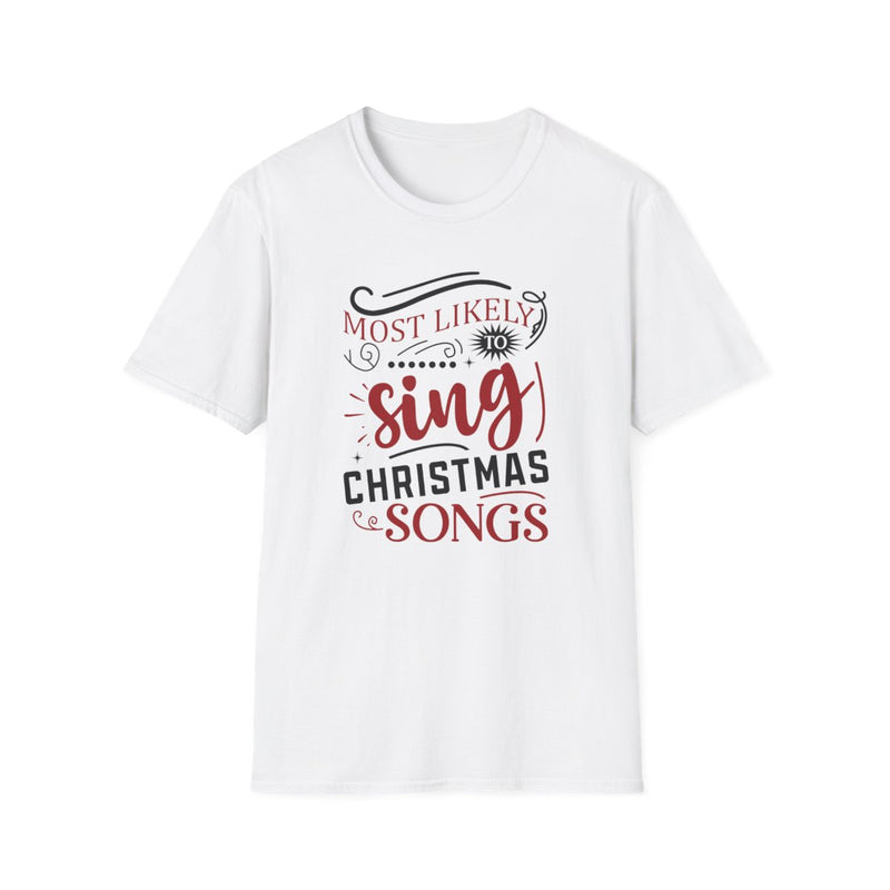 Camiseta "Con más probabilidades de cantar villancicos"