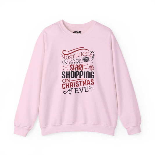 most likely to start shopping on christmas eve sweatshirt light pink sweatshirt Christmas gift idea
