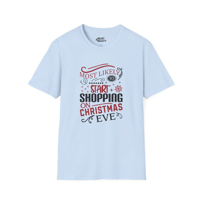 most likely to start shopping on christmas eve t-shirt light blue t-shirt Christmas gift idea
